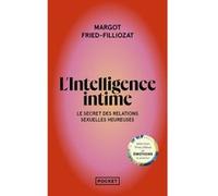 L'Intelligence intime Margot Fried-Filliozat (Auteur)