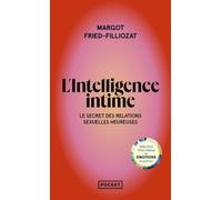 L'Intelligence intime - Margot Fried-Filliozat - Pocket - Poche - Guide