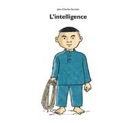 L'intelligence - Jean-Charles Sarrazin - Ecole Des Loisirs - relié - Album jeunesse dès 3 ans