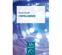 L'Intelligence - Olivier Houdé - Que Sais-Je - Poche - Essai