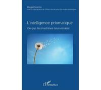 L'intelligence Prismatique - Ce Que Les Machines Nous Envient