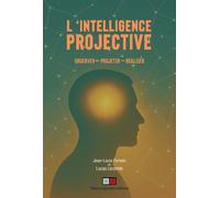 L'intelligence projective - Jean-Louis Ferrein - VA Press - broché - Etude