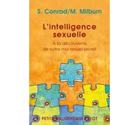 L'Intelligence sexuelle: A la découverte de votre moi sexuel secret