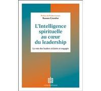 L'intelligence spirituelle au coeur du leadership Romain Cristofini (Auteur)