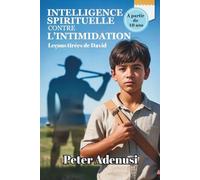 L'intelligence spirituelle contre l'intimidation: Les leçons de David