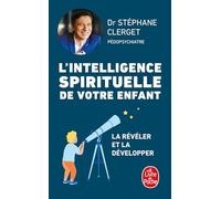L'Intelligence spirituelle de votre enfant