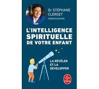 L'Intelligence spirituelle de votre enfant - Stéphane Clerget - Lgf - Poche - Essai