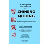 L'intelligence supranormale du Zhineng Qigong