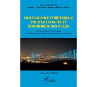 L'intelligence territoriale pour l'attractivité économique des villes: Ouvrage collectif en hommage au professeur Jean-Roger Éssombè Édimo Nya Bonabébé