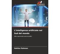 L'intelligenza artificiale nel Sud del mondo: Sfide, opportunità e percorsi politici