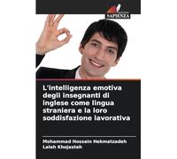 L'intelligenza emotiva degli insegnanti di inglese come lingua straniera e la loro soddisfazione lavorativa