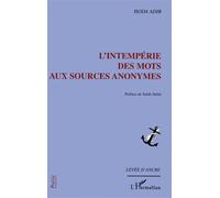 L'intempérie des mots aux sources anonymes - Hoda Adib - L'harmattan - broché - Poésie