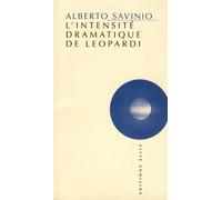 L'intensite dramatique de leopardi - Alberto Savinio - Allia - Livre