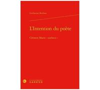 L'intention Du Poète - Clément Marot "Autheur