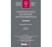L'intention en droit des pratiques anticoncurrentielles - Maya-Salomé Garnier - Lgdj - broché - Etude