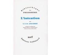 L'intention G. E. M. Anscombe (Auteur), Vincent Descombes (Préface), Cyrille Michon (Traduction), Mathieu Maurice (Traduction)