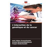 L'interaction de la génétique et du cancer