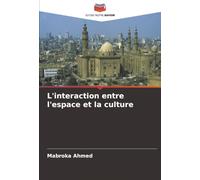L'interaction entre l'espace et la culture