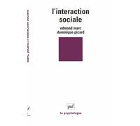 L'interaction sociale - Edmond Marc - Puf - broché - Etude