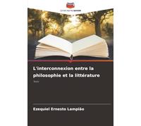L'interconnexion entre la philosophie et la littérature: Tests