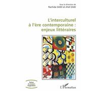 L'interculturel À L'ère Contemporaine : Enjeux Littéraires
