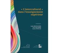 "L'interculturel" dans l’enseignement supérieur: Conceptions, démarches et dispositifs