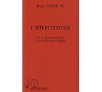 L'interculturel - De La Psychosociologie À La Psychologie Clinique | Occasion