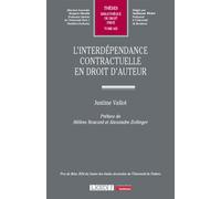 L'interdépendance contractuelle en droit d'auteur - Justine Vallot - Lgdj - broché - Etude
