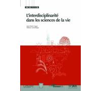 L'interdisciplinarité Dans Les Sciences De La Vie