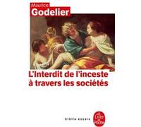 L'Interdit de l'inceste Maurice Godelier (Auteur)