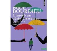 L'Intérêt au désintéressement Pierre Bourdieu (Auteur)
