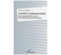 L'intérêt Communautaire Des Établissements Publics De Coopération Intercommunale