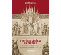 L'intérêt général en partage: La reconnaissance d'utilité publique des associations en République (1870-1914)
