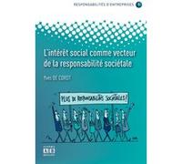 L'interet social comme vecteur de la responsabilite societale Yves de Cordt (Auteur)