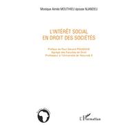L'intérêt social en droit des sociétés - Monique Aimée Mouthieu - L'harmattan - broché - Etude