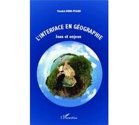 L'interface en géographie Jeux et enjeux - Yannick Brun-Picard - L'harmattan - broché - Etude