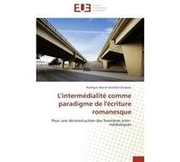 L'intermédialité comme paradigme de l'écriture romanesque Rodrigue Marcel Ateufack Dongmo (Auteur)
