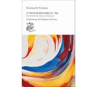 L'interminabile '68. Un punto di vista cattolico