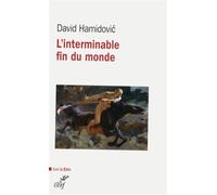 L'interminable fin du monde Essai historique sur l'apocalyptique dans le judaïsme et le christianisme - David Hamidovic - Cerf - broché - Essai
