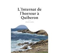 L'Internat de l'horreur à Quiberon