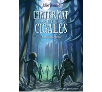 L'Internat de l'Île aux Cigales – Tome 2 : La maison cachée
