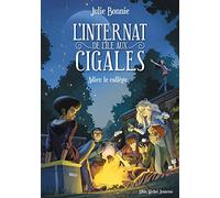 L'Internat de l'Ile aux Cigales - tome 4: Adieu le collège