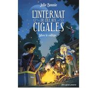L'Internat de l'Ile aux Cigales - tome 4 Julie B Bonnie (Auteur)