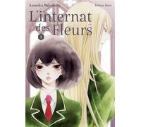 L'Internat des fleurs - Tome 1 - Asumiko Nakamura - Akata - broché - Manga