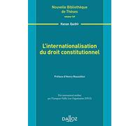 L'internationalisation du droit constitutionnel - Volume 149 (149)