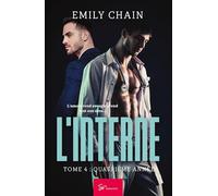 L'Interne - Quatrième année: Romance médicale intense : quand l'ultime vérité éclate