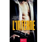 L'Interne - Troisième année: Romance médicale intense entre secrets, trahisons et révélations