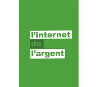L'Internet de l'argent volume 1 - Antonopoulos - Dicoland Lmd - broché - Etude
