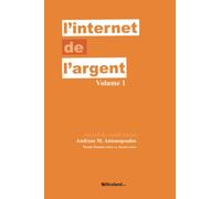 L'Internet de l'argent: Volume 1 Recueil de conférences