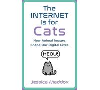 L'Internet est fait pour les chats : Comment les images animales façonnent nos vies numériques